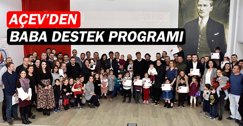 AÇEV'den 'Baba Destek Programı'