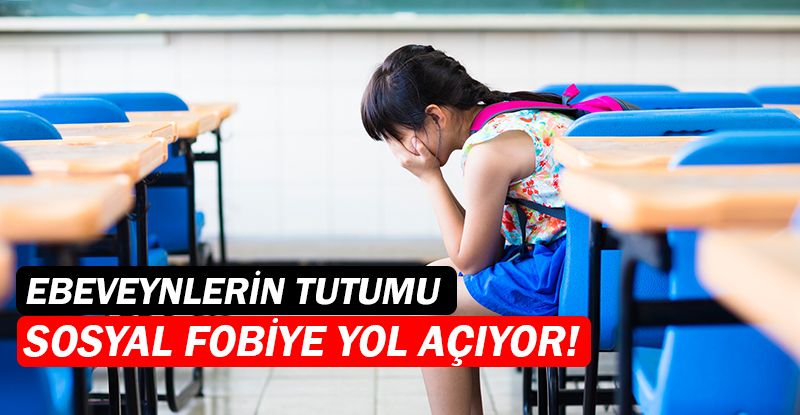 Çocuklardaki Sosyal Fobinin Kaynağı Ebeveynlerin Tutumu Olabilir!