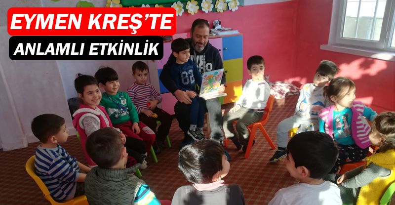Eymen Kreş’te aile katılımlı etkinlik…