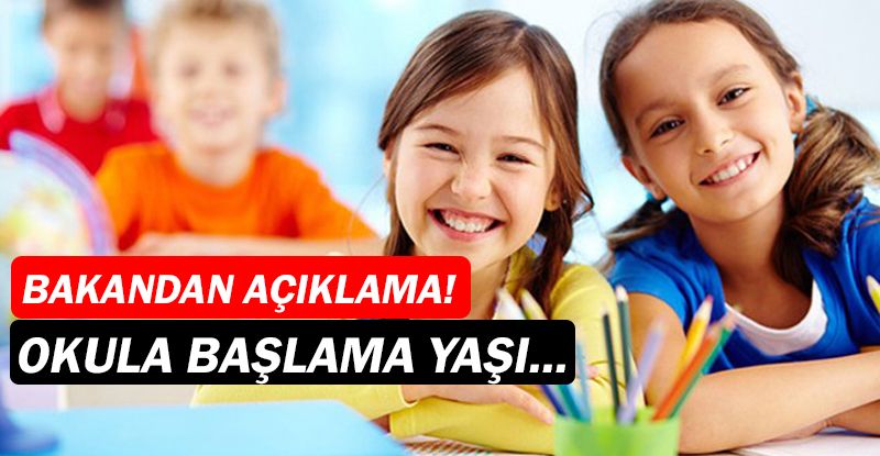 MEB açıkladı! Okula başlama yaşında yeni karar!