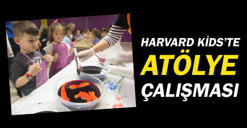 Konyaaltı Harvard Kids'ten atölye çalışması