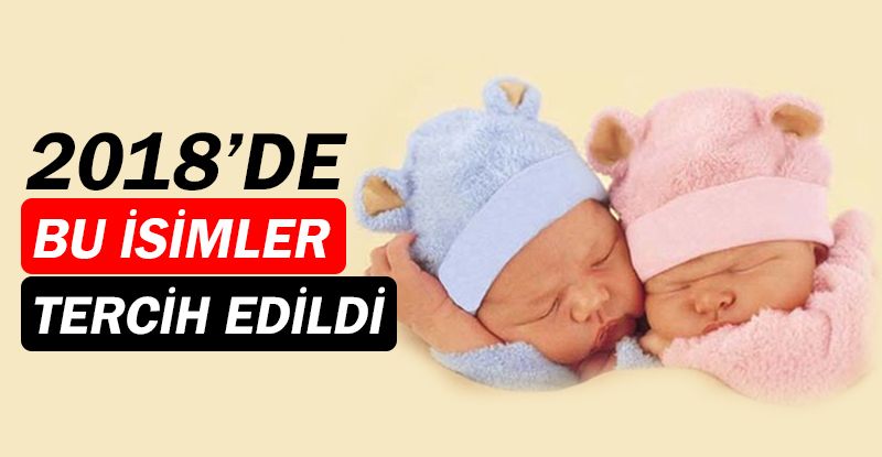 Bebeklere konulan en popüler erkek ismi Yusuf, kız ismi Zeynep oldu