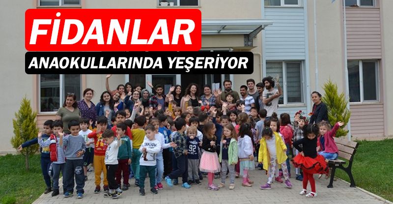 Fidanlar Anaokullarında Yeşeriyor