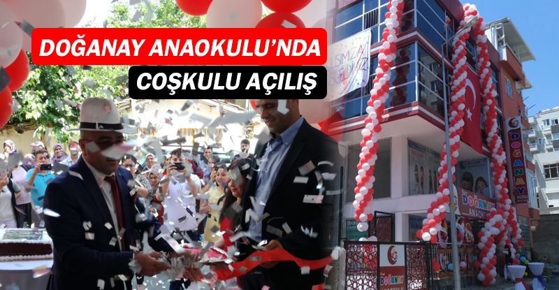 Doğanay Anaokulu, coşkulu törenle açıldı!