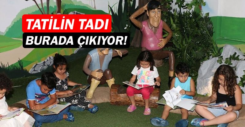 Antalya'da tatilin adresi Kitap ve Oyuncak Kütüphanesi!