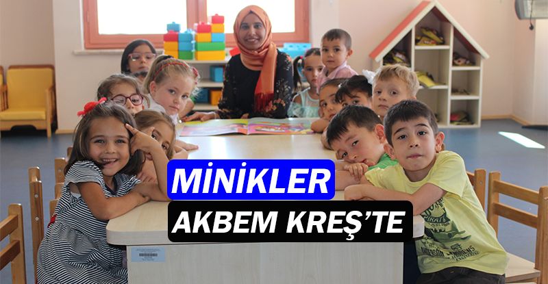 Elmalılı çocuklar, Elmalı AKBEM Kreş'te