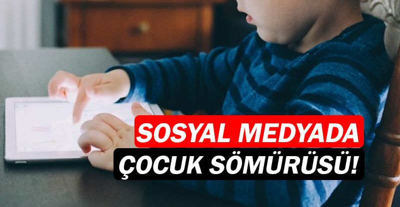 Sanal dünyada çocuk emeği sömürüsüne dikkat!