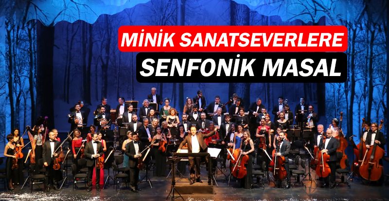 Antalya DOB'dan minik sanatseverlere senfonik masal