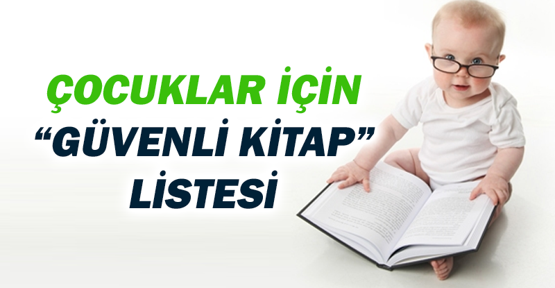 Çocuklar için “güvenli kitap” listesi