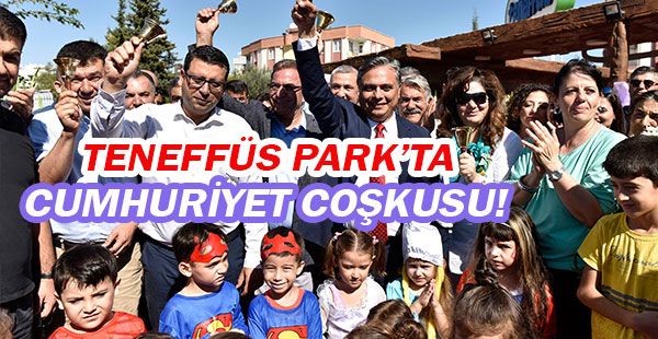 Teneffüs Park’ta Cumhuriyet coşkusu...
