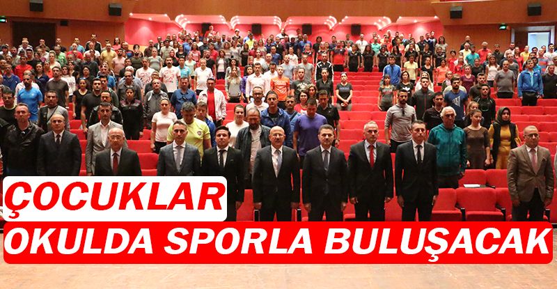 Çocuklar okulda sporla buluşacak